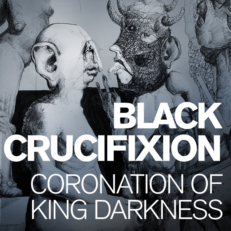 Black-Crucifixion-Coronation-of-King-Darkness