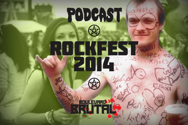 boulevardbrutal_podcast-rockfest