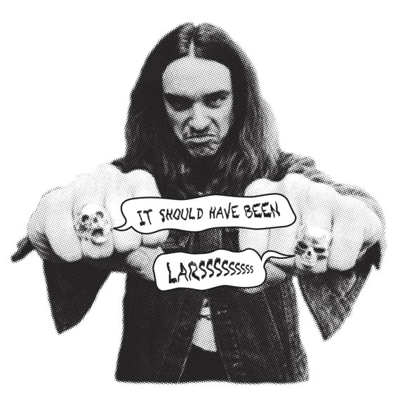 It-Should-Have-Been-Lars