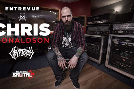 Entrevue avec le musicien et producteur Chris Donaldson de&nbsp;CRYPTOPSY