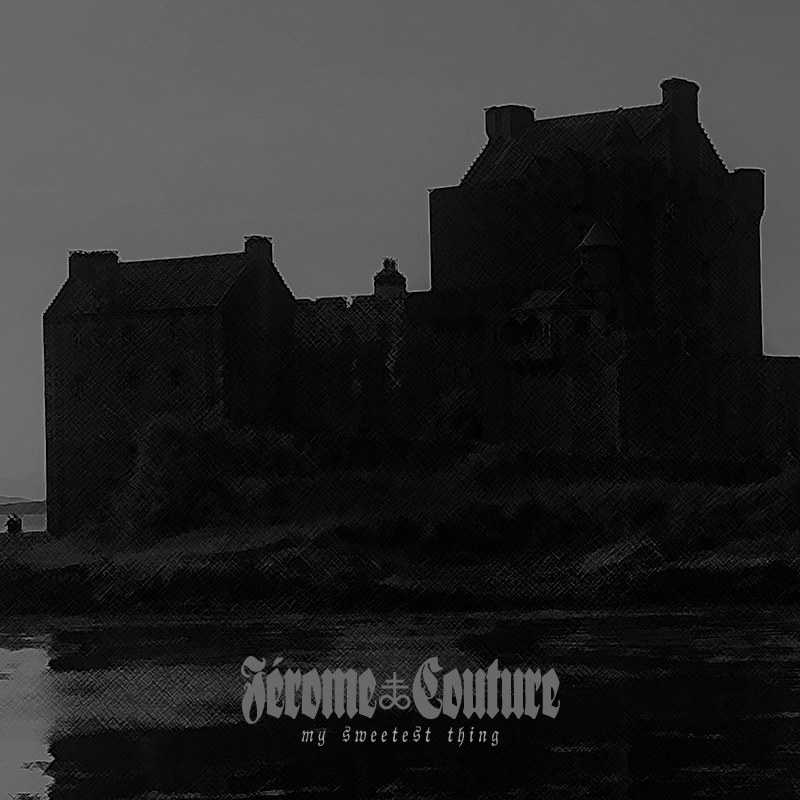 jerome couture my sweetest thing