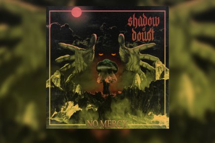 Shadow of Doubt me donne mon fix de&nbsp;hardcore
